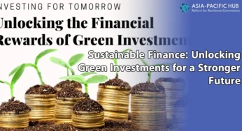 Sustainable Finance: Unlocking Green Investments for a Stronger Future