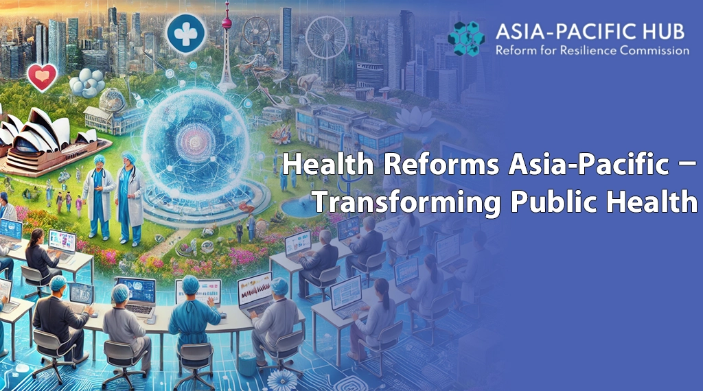 Health Reforms Asia-Pacific – Transforming Public Health